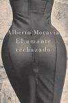 El amante rechazado/ The Rejected Lover (Literaria) (Spanish Edition)