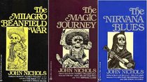 The New Mexico Trilogy: The Milagro Beanfield War / The Magic Journey / The Nirvana Blues