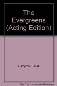 The Evergreens (Acting Edition)