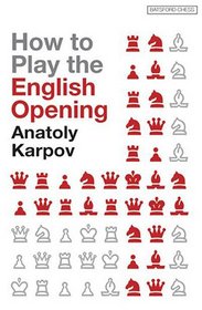 How to Play the English Opening (Batsford Chess Books)