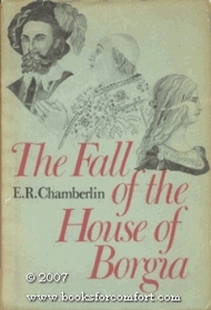 The fall of the house of Borgia