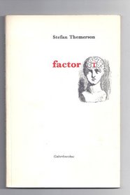 Factor T; followed by, Beliefs, tethered and untethered;: And, The pheromones of fear;