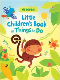 Little Children's Book of Things to Do (Usborne Activity Books)