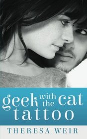 Geek with the Cat Tattoo (Cool Cats) (Volume 2)