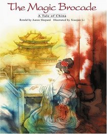 The Magic Brocade: A Tale of China (English/Spanish Edition)