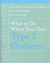What to Do When You Have Type 2 Diabetes (Fast Facts S.)