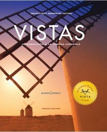 Vistas: Introduccion a La Lengua Espanol (Spanish Edition)
