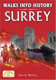 Walks into History Surrey (Historic Walks)