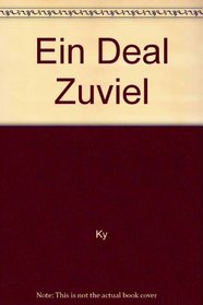 Ein Deal Zuviel (German Edition)