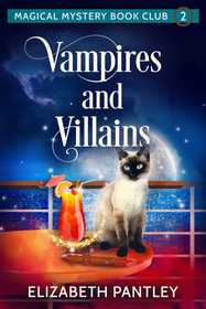 Vampires and Villains (Magical Mystery Book Club, Bk 2)