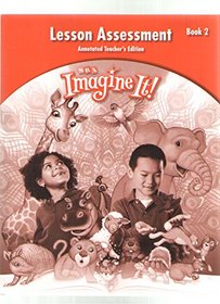 Imagine It! Lesson Assessment Level 1 Book 2 Annotated Teacher's Edition (Level 1 Book 2)
