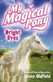 My Magical Pony: Bright Eyes