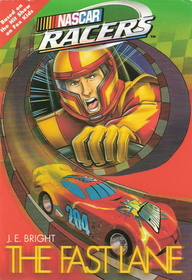 The Fast Lane (NASCAR Racers, Bk 1)