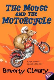 The Mouse and the Motorcycle (Ralph S. Mouse, Bk 1)