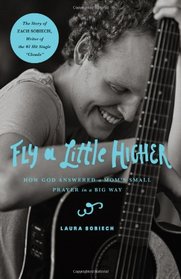 Fly a Little Higher: How God Answered a Mom's Small Prayer in a Big Way