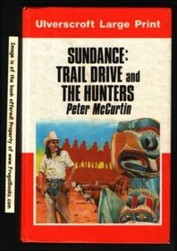 Trail Drive and the Hunters