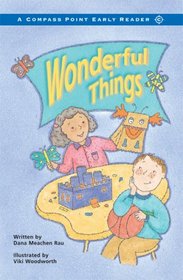 Wonderful Things (Compass Point Early Readers)