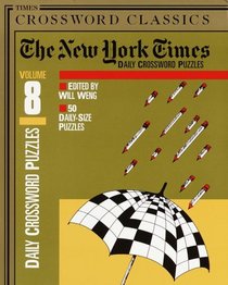 New York Times Daily Crossword Puzzles, Volume 8 (NY Times)