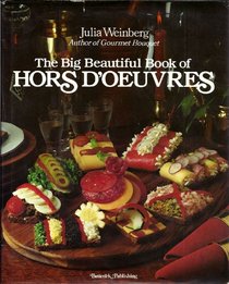 The Big Beautiful Book of Hors d'Oeuvres