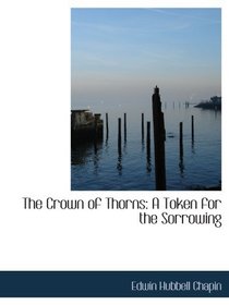 The Crown of Thorns: A Token for the Sorrowing