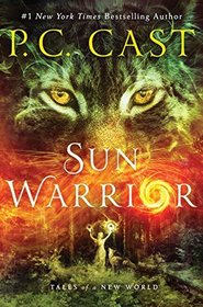 Sun Warrior (Tales of a New World, Bk 2)