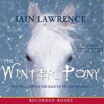 The Winter Pony (Audio CD) (Unabridged)