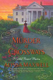 Murder at Crossways (Gilded Newport, Bk 7)