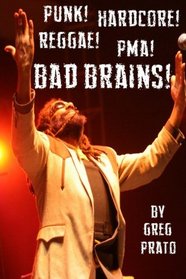Punk! Hardcore! Reggae! PMA! Bad Brains!