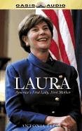 Laura: America's First Lady, First Mother