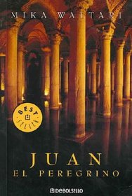 Juan El Peregrino/ John the Pilgrim (Best Seller)