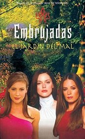 El Jardin Del Mal (Garden of Evil) (Charmed, Bk 13) (Spanish Edition)