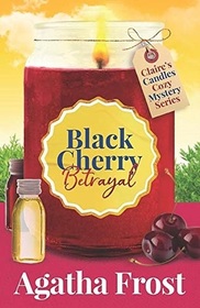 Black Cherry Betrayal (Claire's Candles, Bk 1)