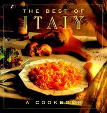 The Best of Italy: A Cookbook