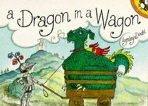 A Dragon in a Wagon (Picture Puffin)