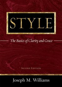Style: The Basics of Clarity and Grace (2nd Edition)