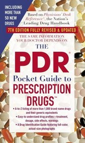 The PDR Pocket Guide to Prescription Drugs : 7th Edition (Pdr Pocket Guide to Prescription Drugs)