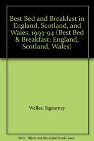 Best Bed and Breakfast in England, Scotland, and Wales, 1993-94 (Best Bed & Breakfast: England, Scotland, Wales)