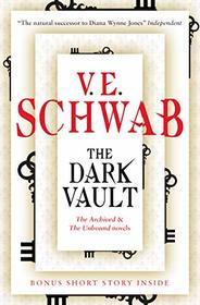 The Dark Vault: Unlock the Archive (Archived, Bks 1- 2.5)