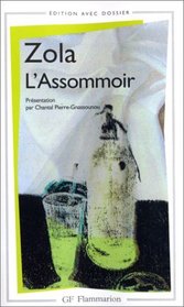 Le Livre De Poche - Classiques: L'Assommoir Avec Dossier (French Edition)