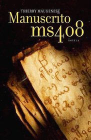 Manuscrito Ms408 / Manuscript Ms408 (Spanish Edition)