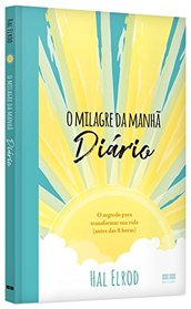 O Milagre da Manha. Diario (Em Portugues do Brasil)