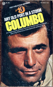 Columbo #3: Any Old Port in a Storm