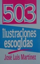 503 Ilustraciones Escogidas: Ilustraciones Escojidas (Spanish Edition)