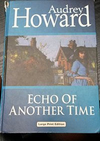Echo of Another Time (Charnwood Library)