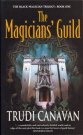 Magician's Guild: Book 1 of Black Magician Trilogy
