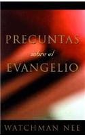 Preguntas Sobre el Evangelio (Spanish Edition)