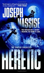 Heretic (Templar Chronicles, Bk 1)