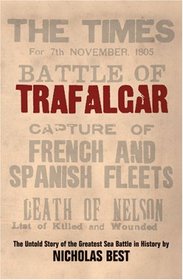 Trafalgar: The Untold Story of the Greatest Sea Battle in History (Phoenix Press)