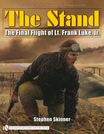 THE STAND: The Final Flight of Lt. Frank Luke, Jr. (English and French Edition)