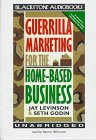Guerrilla Marketing for Home-Based Business (Guerrilla Marketing)